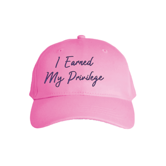 I Earned My Privilege